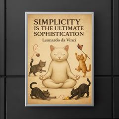 Simplicity ultimate sophistication da Vinci zen cat meditating poster 5