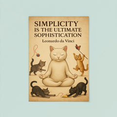 Simplicity ultimate sophistication da Vinci zen cat meditating poster 8