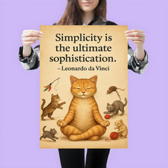 Simplicity ultimate sophistication da Vinci zen cat meditating while others chase toys inspiring po poster 3