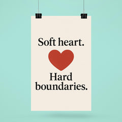 Soft heart Hard boundaries poster 6