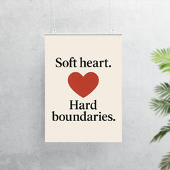 Soft heart Hard boundaries poster 7