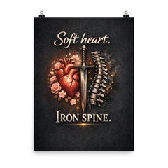 Soft heart Iron spine poster on a plain backdrop in size 8"x10".