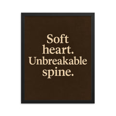 Soft heart Unbreakable spine framed print on a plain backdrop in size 16"x20".