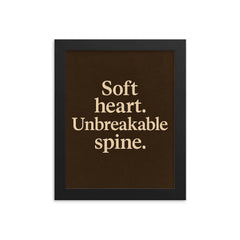 Soft heart Unbreakable spine framed print on a plain backdrop in size 8"x10".