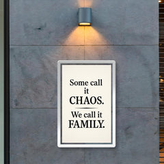 Some call it chaos We call it family  poster 2