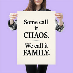Some call it chaos We call it family  poster 3