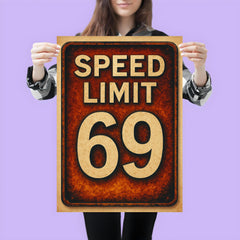 Speed limit 69 poster 3