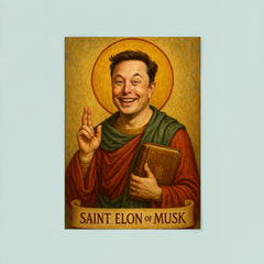 St Elon of Musk poster 8
