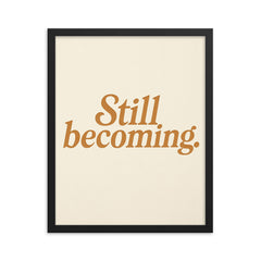 Still becoming framed print on a plain backdrop in size 16"x20".