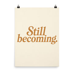 Still becoming poster on a plain backdrop in size 8"x10".