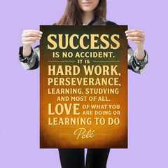Success is no accident Pele quote poster 3