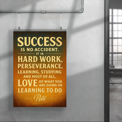 Success is no accident Pele quote poster 4