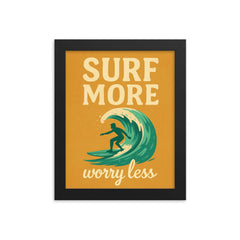 Surf more worry less framed print on a plain backdrop in size 8"x10".