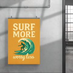 Surf more worry less poster 4