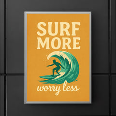 Surf more worry less poster 5