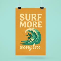 Surf more worry less poster 6