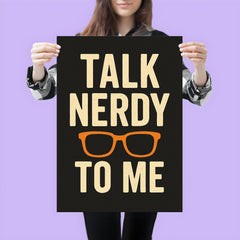Talk nerdy to me poster 3