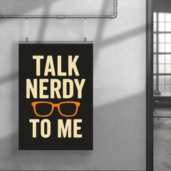 Talk nerdy to me poster 4