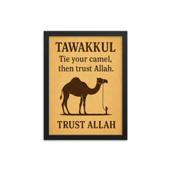 Tawakkul tie your camel then trust Allah framed print on a plain backdrop in size 12"x16".