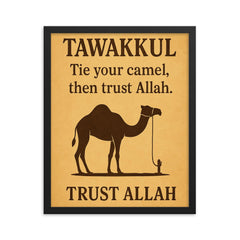 Tawakkul tie your camel then trust Allah framed print on a plain backdrop in size 16"x20".