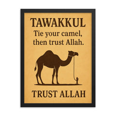 Tawakkul tie your camel then trust Allah framed print on a plain backdrop in size 18"x24".
