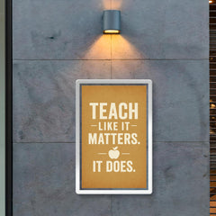 Teach like it matters It does poster 2