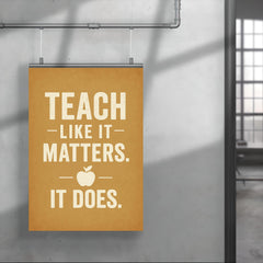 Teach like it matters It does poster 4