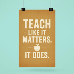 Teach like it matters It does poster 6