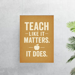 Teach like it matters It does poster 7