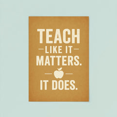 Teach like it matters It does poster 8