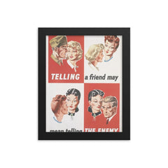 Telling a Friend May Mean Telling the Enemy - UK, WWII framed print on a plain backdrop in size 8"x10".