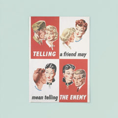 Telling a Friend May Mean Telling the Enemy - UK, WWII poster 8