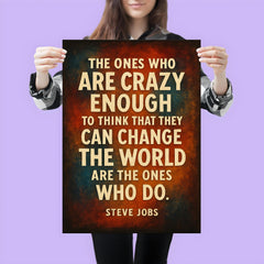 The ones who are crazy enough to think that they can change the world Steve Jobs quote poster 3