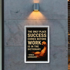 The only place success comes before work is in the dictionary Vimce Lombardi quote poster 2
