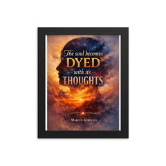 The soul becomes dyed with its thoughts Marcus Aurelius framed print on a plain backdrop in size 8"x10".