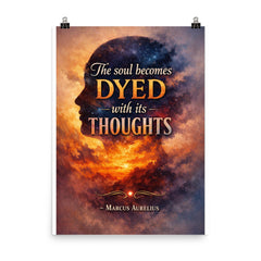The soul becomes dyed with its thoughts Marcus Aurelius poster on a plain backdrop in size 8"x10".