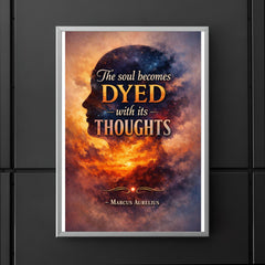 The soul becomes dyed with its thoughts Marcus Aurelius poster 5