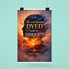 The soul becomes dyed with its thoughts Marcus Aurelius poster 6