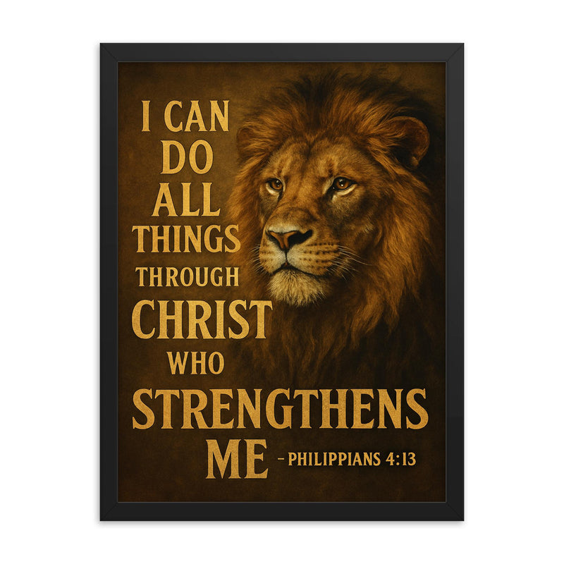 The words 'I can do all things through Christ who strengthens me Philippians 413' with the face of a majestic looking lion inspirational art framed print on a plain backdrop in size 18