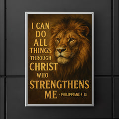 The words 'I can do all things through Christ who strengthens me Philippians 413' with the face of a majestic looking lion inspirational art poster 5