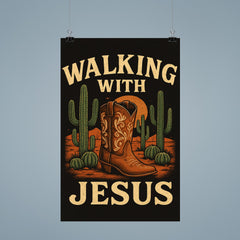 The words 'Walking with Jesus' with a cowgirl aesthetic inspired design of desert cacti and cowgirl boots poster 9