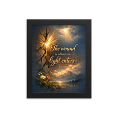 The wound is where the light enters Rumi framed print on a plain backdrop in size 8"x10".