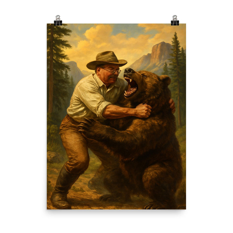 Theodore Roosevelt wrestling a grizzly bear in a national park poster on a plain backdrop in size 8