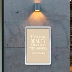 There is no beauty without some strangeness Edgar Allan Poe poster 2