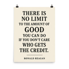 There is no limit to the amount of good you can do Ronald Reagan quote poster on a plain backdrop in size 8"x10".