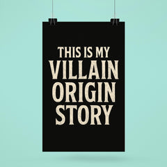 This is my villain origin story poster 6
