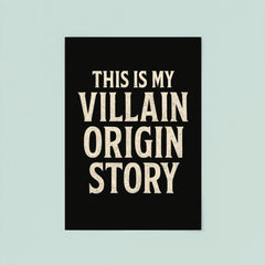 This is my villain origin story poster 8