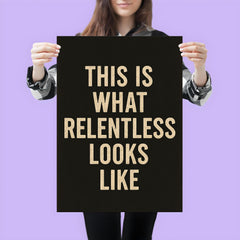 This is what relentless looks like poster 3