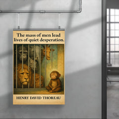 Thoreau quote mass of men quiet desperation zoo animals behind bars inspirational poster 4