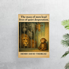 Thoreau quote mass of men quiet desperation zoo animals behind bars inspirational poster 7